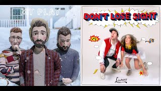 My Play/Don&#39;t Lose Sight || AJR &amp; Lawrence Mashup
