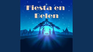 Esta noche es nochebuena / Madroño al Niño / Ya Viene Los Reyes Magos / Tarantan / A Belen...
