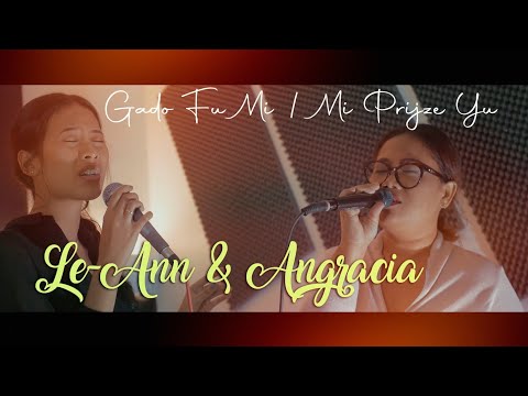Gado Fu Mi /Mi Prijze Yu - Le Ann May & Angracia Sowidjojo