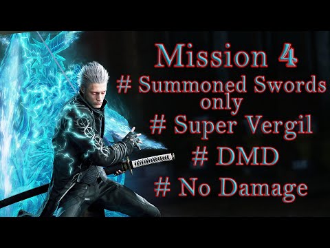 [DMC5] Super Vergil Summoned Swords Only DMD No Damage (Mission 4)