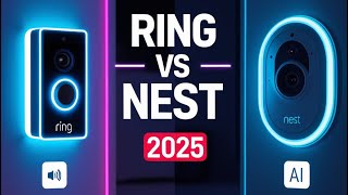 Ring vs. Nest Cam (2025) | Which AI Security Camera Is Worth