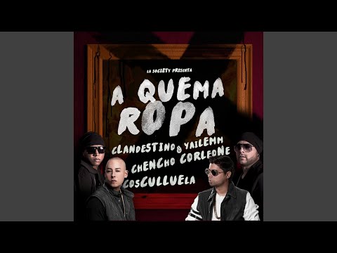 A Quema Ropa (feat. Cosculluela & Chencho Corleone)