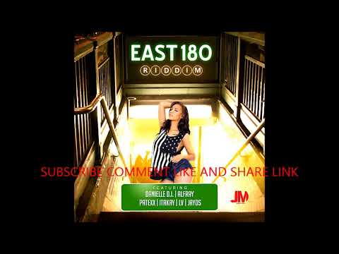 EAST 180 RIDDIM MIX - JOURNEY MUSIC - (MIXED BY DJ DALLAR COIN) MARCH 2018
