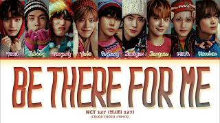 Download lagu NCT 127 (엔시티 127) 'Be There For Me' Lyrics (Color Coded Lyrics) mp3 Download lagu NCT 127 (엔시티 127) 'Be There For Me' Lyrics (Color Coded Lyrics) mp3