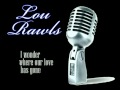 LOU RAWLS - I wonder where our love has gone - degada dj