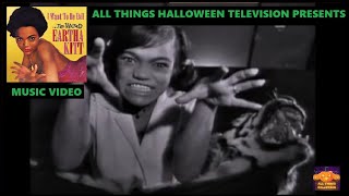 Eartha Kitt, I Want To Be Evil Classic Halloween Music Video