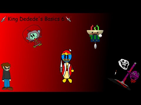King Dedede's Basics 6 (Baldis Basics Mod)