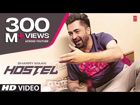 Hostel Sharry Mann Video Song | Parmish Verma | Mista Baaz | Punjabi Songs 2017