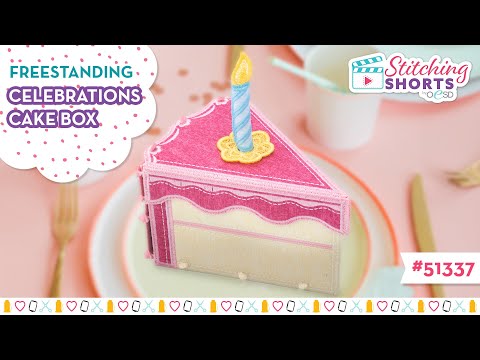 Freestanding Celebrations Cake Box - Machine Embroidery for Birthdays!