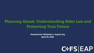 Planning Ahead: Understanding Elder Law and Protecting Your Future