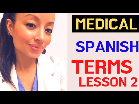 TERMOS MÉDICOS DE ESPANHOL PARA PROFISSIONAIS DE SAÚDE: EM FORMATO DE PERGUNTA: LIÇÃO 2