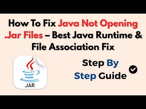 How To Fix Java Not Opening .Jar Files – Best Java Runtime & File Association Fix