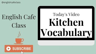 Kitchen Vocabulary - Vocabulary - Learn English Fast - English Masterclass Lessons 📚📝☕