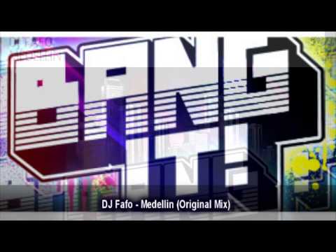 DJ Fafo - Medellin (Original Mix)