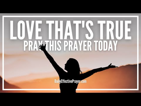 Daily Prayer For True Love and Happiness | Find and Attract True Love With This Effectual Prayer