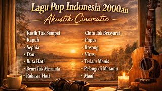 Download lagu Pop Indonesia Terbaik 2000an 🎧 Full Album Akustik Cinematic | Padi, Sheila On 7, Dewa 19, Slank dll. mp3