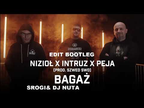 Nizioł ft. Intruz, Peja - Bagaż (prod. Szwed SWD)(SROGI&DJ NUTA)#POLSKI#RAP#REMIX#DROP#VIXA#EDIT