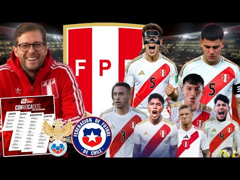🚨 ¡ÚLTIMO MINUTO! 😱 OFICIAL! Lista de CONVOCADOS de Selección Peruana 🇵🇪 vs Rusia 🇷🇺 y Chile 🇨🇱