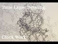 Time Lapse Drawing: Clock Work 