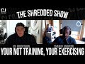Your Not Training, Your Exercising Ft Jo Brightman