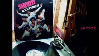 B.T. EXPRESS - what you do in the dark - 1978