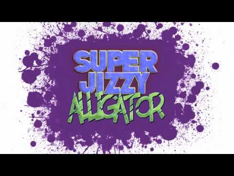 The Theme Tune - Super Jizzy Alligator