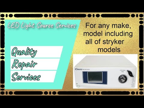LED Light Source Service Of Any Brand, Including Stryker Models