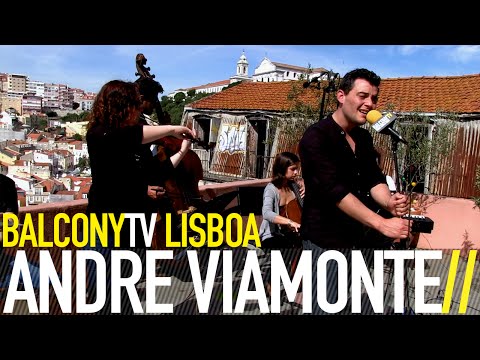 ANDRÉ VIAMONTE - TIME DUST (BalconyTV)