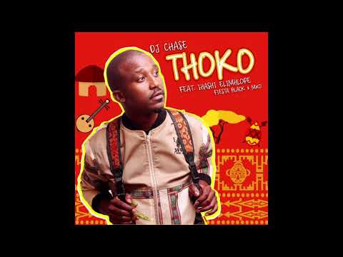 Thoko - Dj Chase Feat Ihashi Elimhlophe, FB & MXO