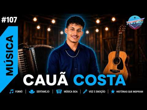 Bate Papo com o Cantor CAUÃ COSTA - PARAISO CAST #107