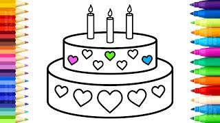 Cake and Candles Coloring Pages - How to Draw Cake With Hearts - Learn Colors for Kids