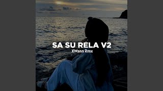 Download lagu Sa Su Rela V2 mp3