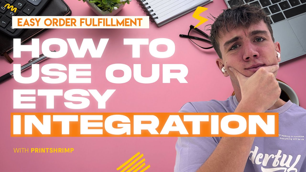How to Use Etsy Integration with PrintShrimp - Easy Order Fulfilment