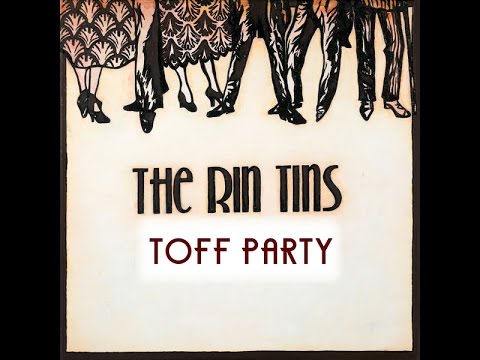The Rin Tins - Toff Party Official Music Video