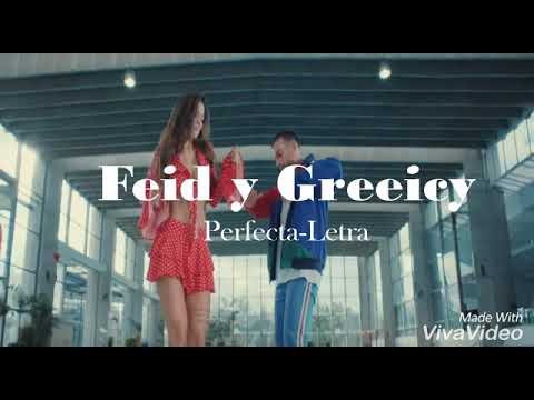 Perfecta-Letra (Feid y Greeicy)