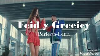Perfecta-Letra (Feid y Greeicy)