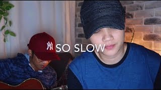 So Slow - Freestyle (KAYE CAL Acoustic Cover)