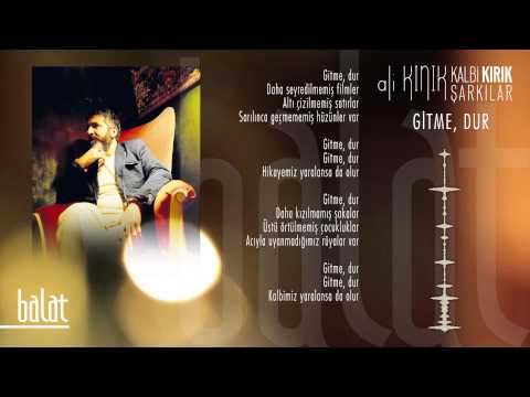 Ali Kınık - Gitme Dur (Official Lyric Video)