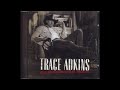 I'd Sure Hate to Break Down Here - Trace Adkins - 432hz Converted Country Music