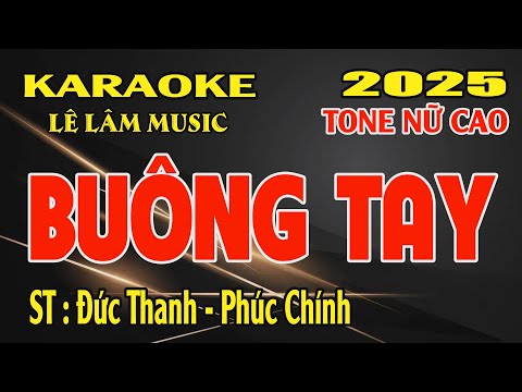 Karaoke Buông Tay Tone Nữ Cao ( Cm ) Lê Lâm Music