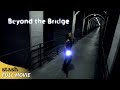 Beyond the Bridge | Psychological Thriller | Full Movie | Silent Hill Adaptation