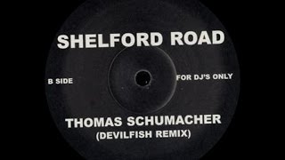 Thomas Schumacher - Shelford Road ( Devilfish Remix )