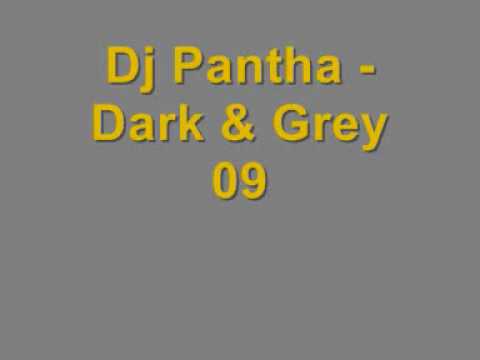 Dj Pantha - Dark & Grey 09