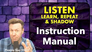 Listen, Learn, Repeat & Shadow English