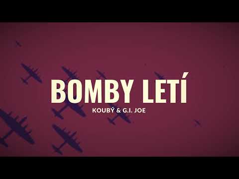 Koubý & G.I. Joe - Bomby letí (prod. Stewe)