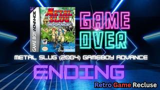 Metal Slug Advance (2004) Nintendo Gameboy Advance ending [Retro Gaming]