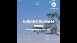 Download lagu KURANG KUMAHA vocal Subanglarang&RoesTsm #duetsmule #lagusunda #kurangkumaha mp3