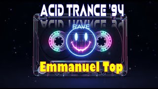 Emmanuel Top  - Acid Phase, Acid trance 1994