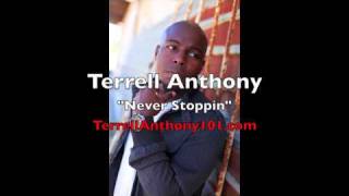 Never Stoppin - Terrell Anthony