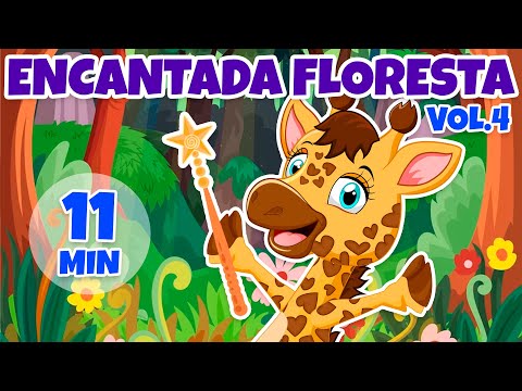 Encantada Floresta Vol. 4 - Giramille 11 min | Desenho Animado Musical